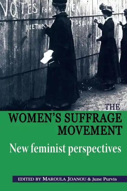 Price Drop The Women's Suffrage movement: *New feminist perspectives*
