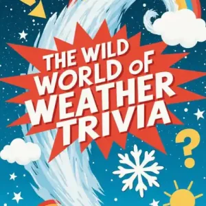 The Wild World of Weather Trivia Weekend Sale