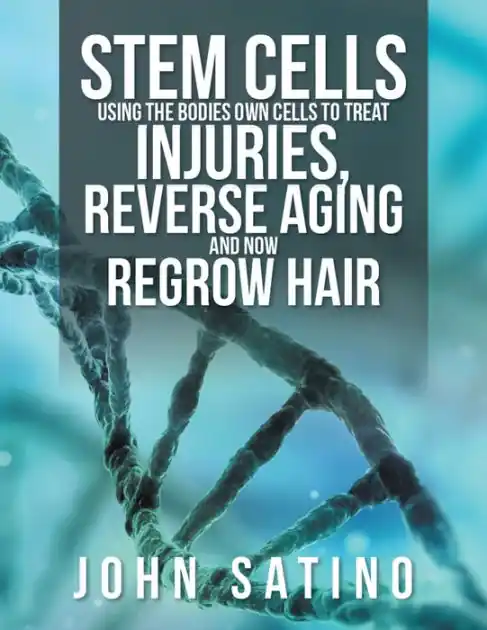 Stem Cells Using the Bodies Own Cells to Treat Injuries, Reverse Aging and Now Regrow Hair Money Back Guarantee