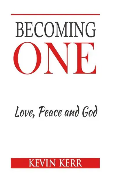Grab Now Becoming One: Love, Peace and God.
