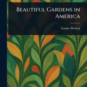Mega Sale Beautiful Gardens in America