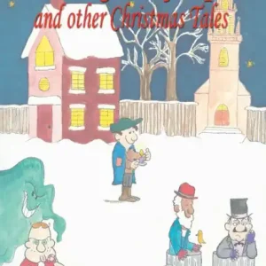 Limited Edition Old Dingledorf Square and other Christmas Tales: Old-fasioned Christmas poems for the whole family!