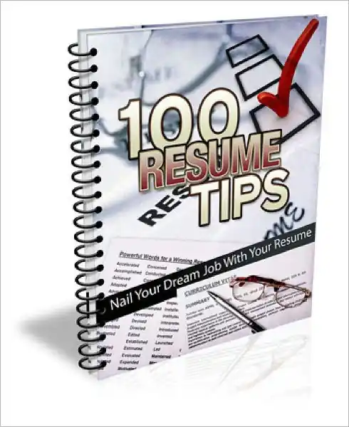 New Arrival 100 Resume Tips EVERY Job Applicant Should Know!