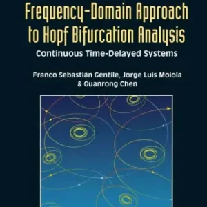 FREQUENCY-DOMAIN APPROACH TO HOPF BIFURCATION ANALYSIS: Continuous Time-Delayed Systems Popular