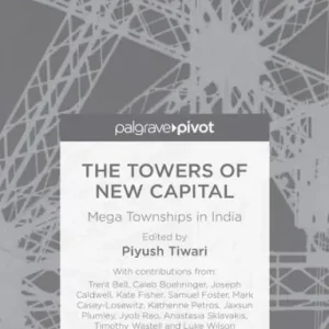 Top Pick The Towers of New Capital: Mega Townships in India