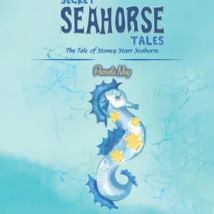 Secret Seahorse Tales: The Tale of Stoney Starr Seahorse Top Pick