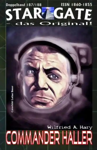 STAR GATE 187-188: Commander Haller: "Der Herr der Sieben - und seine besondere Mission!" Big Sale