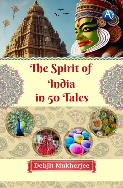The Spirit of India in 50 Tales Time-Limited