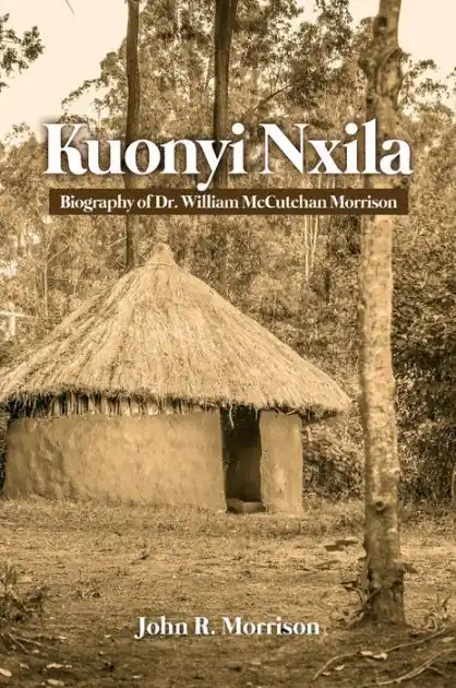 Trusted Brand Kuonyi Nxila: Biography of Dr. William McCutchan Morrison