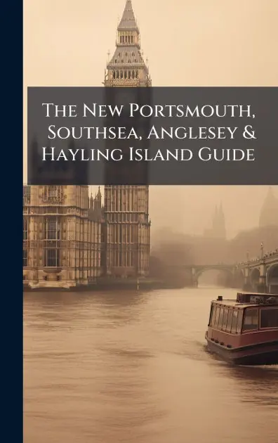 Sale The New Portsmouth, Southsea, Anglesey & Hayling Island Guide