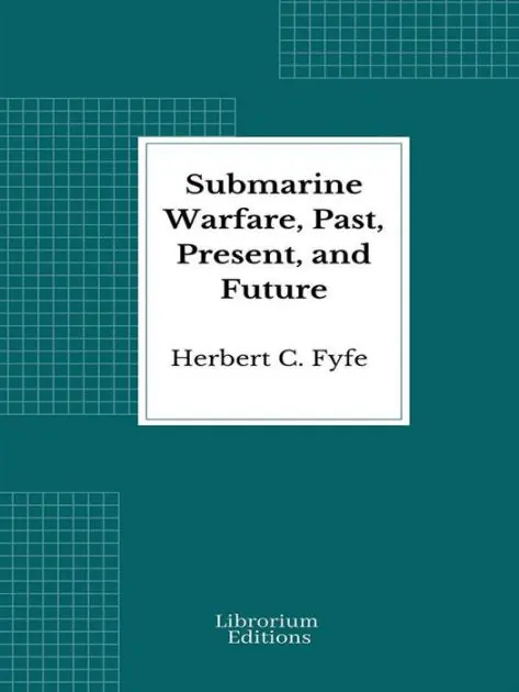 Direct From Manufacturer Submarine Warfare, Past, Present, and Future