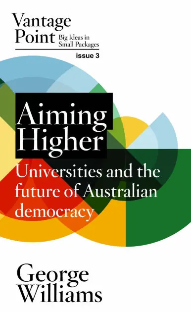 Aiming Higher: Universities and the future of Australian Democracy Free Returns