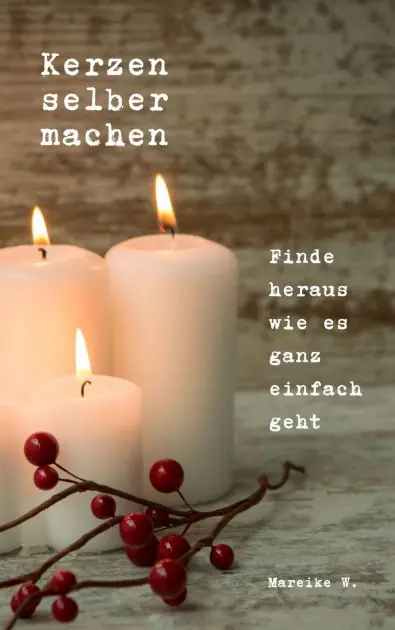 Hot Picks Kerzen selber machen: Finde heraus wie es ganz einfach geht