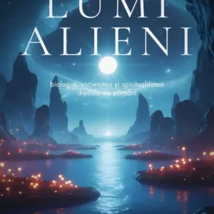 Certified Lumi Alieni: Biologia, Societatea ?i Spiritualitatea Dincolo de Pamânt