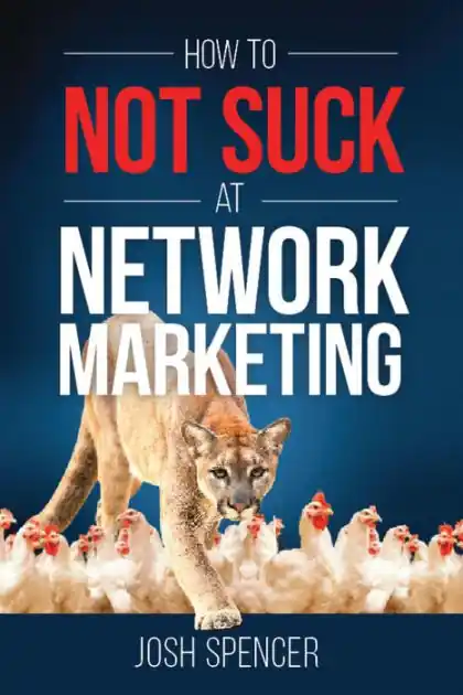 How to Not Suck at Network Marketing Deal