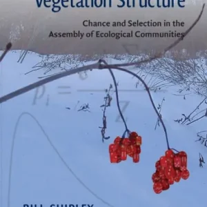 Free Shipping From Plant Traits to Vegetation Structure: Chance and Selection in the Assembly of Ecological Communities