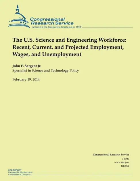 The U.S. Science and Engineering Workforce: Recent, Current, and Projected Employment, Wages, and Unemployment Authentic
