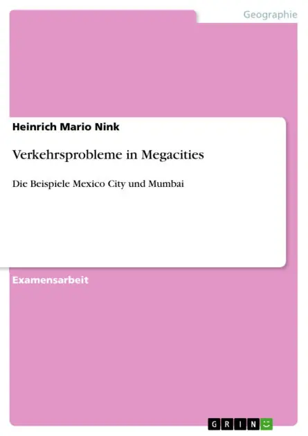 Order Now Verkehrsprobleme in Megacities: Die Beispiele Mexico City und Mumbai
