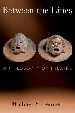Between the Lines: A Philosophy of Theatre Authentic