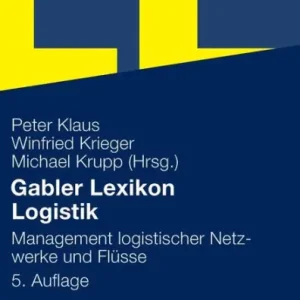 Save Now Gabler Lexikon Logistik: Management logistischer Netzwerke und Flüsse