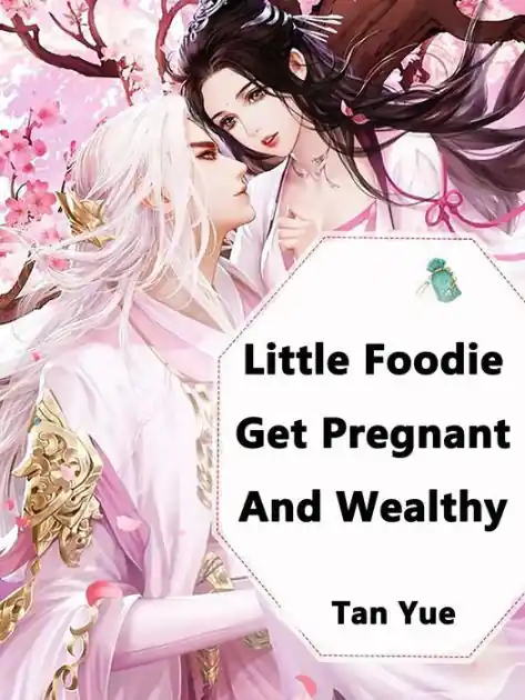 Little Foodie: Get Pregnant And Wealthy: Volume 3 Budget