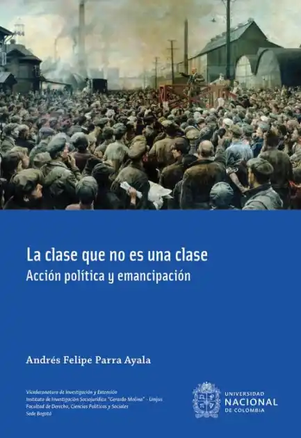 Free Delivery La clase que no es una clase: Acción política y emancipación