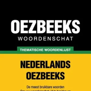 Bargain Thematische woordenschat Nederlands-Oezbeeks - 7000 woorden