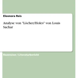 Top Pick Analyse von "Löcher/Holes" von Louis Sachar