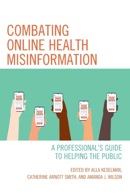 Brand New Combating Online Health Misinformation: A Professional's Guide to Helping the Public