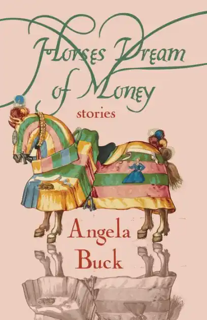 Horses Dream of Money: Stories Direct From Manufacturer