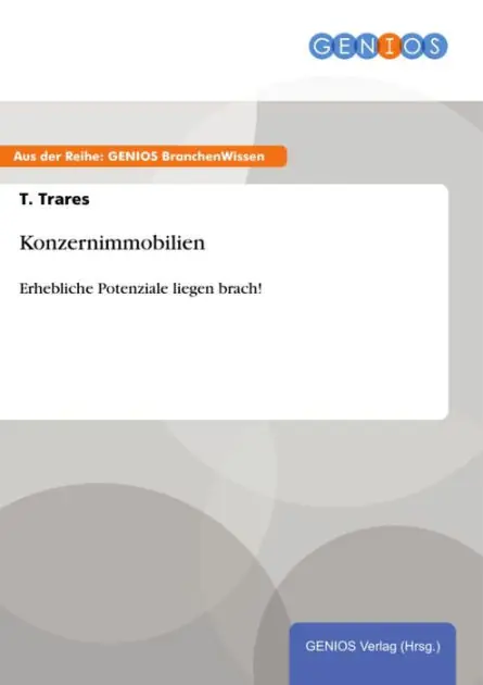 Konzernimmobilien: Erhebliche Potenziale liegen brach! Fan Favorite