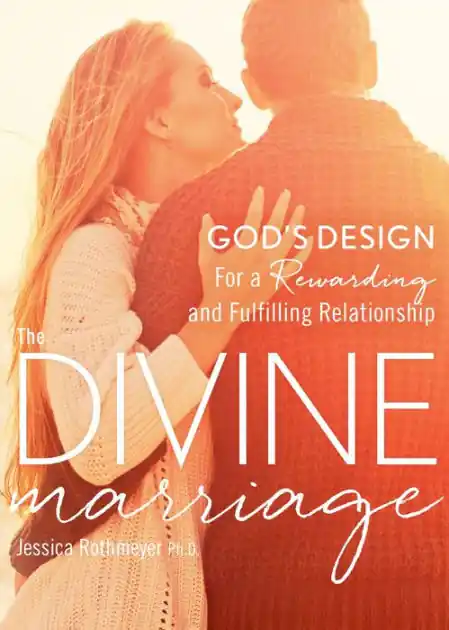 The Divine Marriage: God's Design for a Rewarding and Fulfilling Relationship Fast Shipping