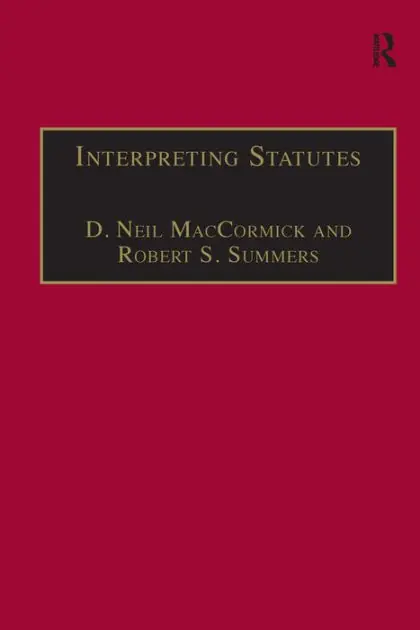 Interpreting Statutes: A Comparative Study Authentic