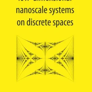 Instant Buy Low-dimensional Nanoscale Systems On Discrete Spaces