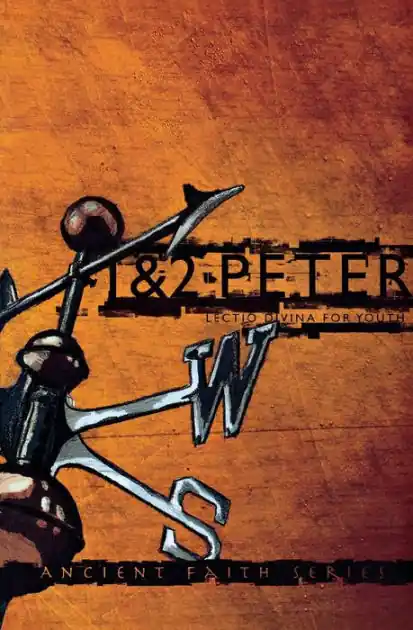 1 and 2 Peter: Lectio Divina for Youth Last Chance