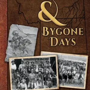Instant Buy Big Skies & Bygone Days: Wild Tales from Powder River Country