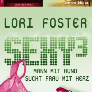 Mann mit Hund sucht Frau mit Herz: Sexy³ Don’t Miss Out