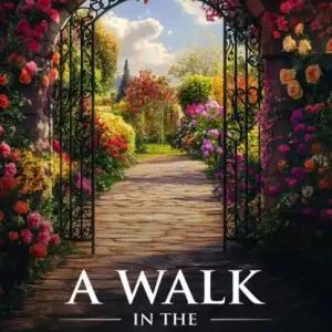 A Walk in the Garden (Go Beyond Me, #1) No Minimum Order