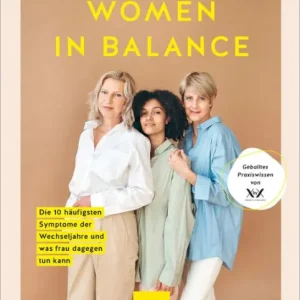 Women in Balance: Die 10 häufigsten Symptome der Wechseljahre und was frau dagegen tun kann Low Price