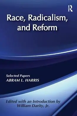 Race, Radicalism, and Reform: Selected Papers Fresh Stock