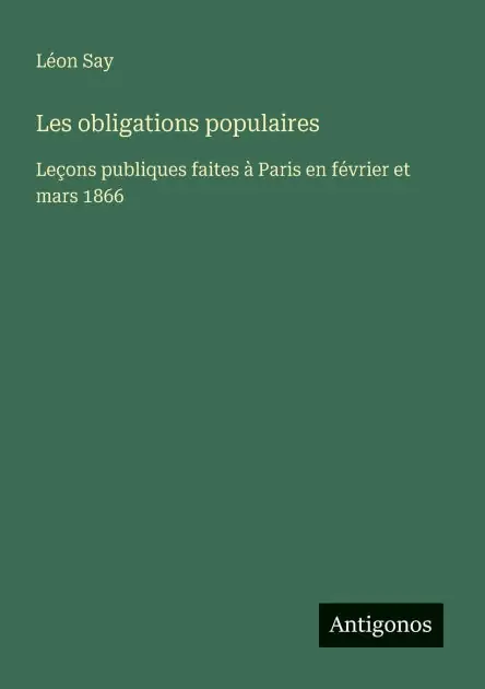 Les obligations populaires: Le�ons publiques faites � Paris en f�vrier et mars 1866 Viral