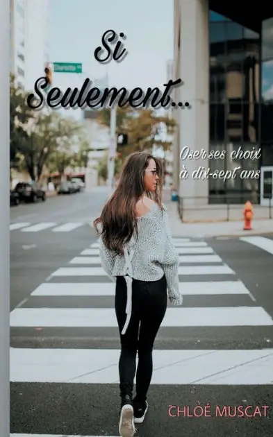Si seulement...: Oser ses choix à dix-sept ans Free Shipping