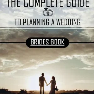 Special Discount The Complete Guide To Planning A Wedding: Brides Book: