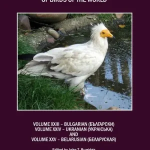 Burridge's Multilingual Dictionary of Birds of the World: Volumes XXIII Bulgarian, Volume XXIV Ukranian and Volume XXV Belarusian Holiday Sale