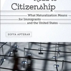 The Road to Citizenship: What Naturalization Means for Immigrants and the United States Grab Now