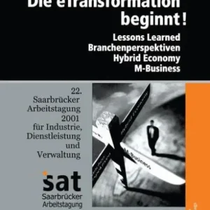 Instant Buy Die Etransformation Beginnt!: Lessons Learned - Branchenperspektiven Hybrid Economy - M-Business