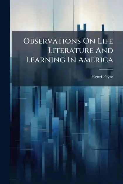 Free Shipping Observations On Life Literature And Learning In America