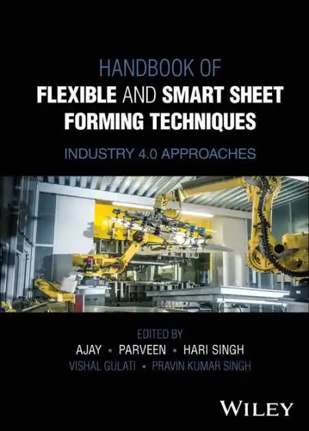 Handbook of Flexible and Smart Sheet Forming Techniques: Industry 4.0 Approaches Shop Now