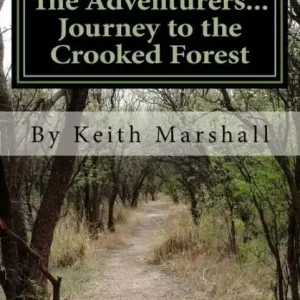 Latest The Adventurers...Journey to the Crooked Forest