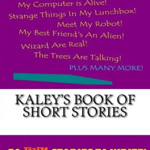 Kaley's Book Of Short Stories Buy Direct